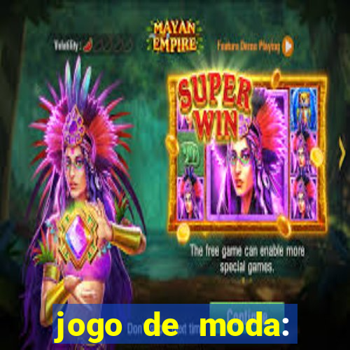 jogo de moda: maquiagem vestir